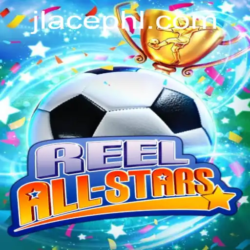 ReelAllStars: A Groundbreaking Game Experience with JL Ace